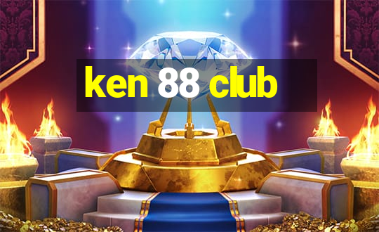 ken 88 club