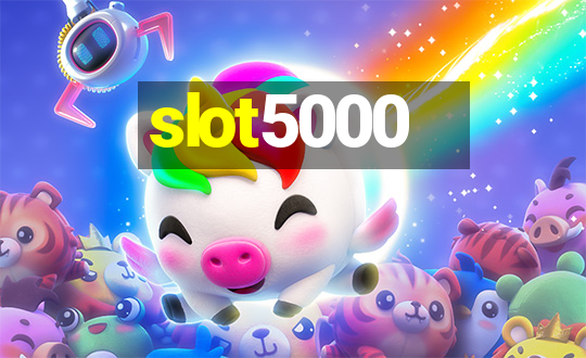 slot5000