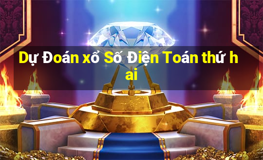 Dự Đoán xổ Số Điện Toán thứ hai