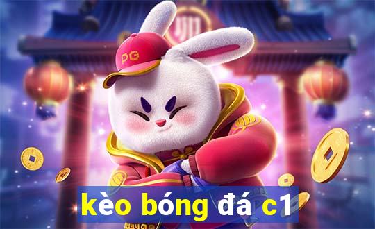 kèo bóng đá c1