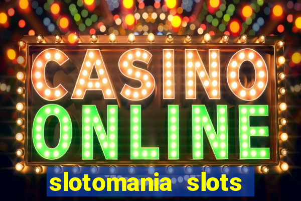 slotomania slots casino game cheats