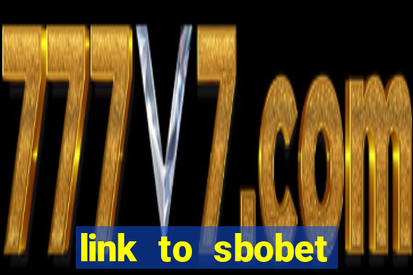 link to sbobet không bị chặn