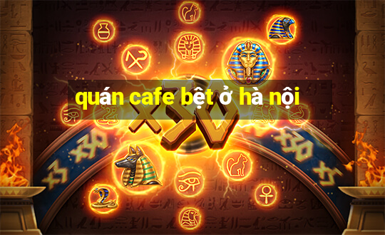 quán cafe bệt ở hà nội