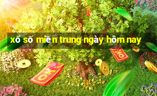 xổ số miền trung ngày hôm nay