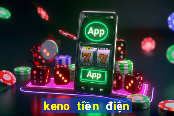 keno tiền điện tử trực tuyến