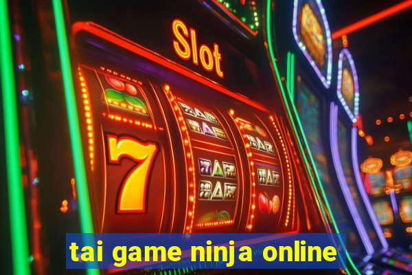 tai game ninja online