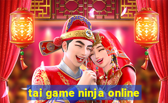 tai game ninja online