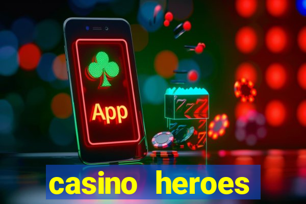 casino heroes online review