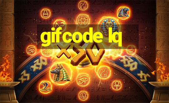 gifcode lq