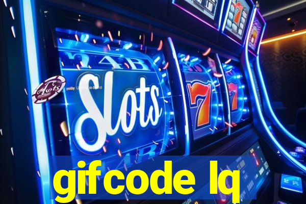 gifcode lq