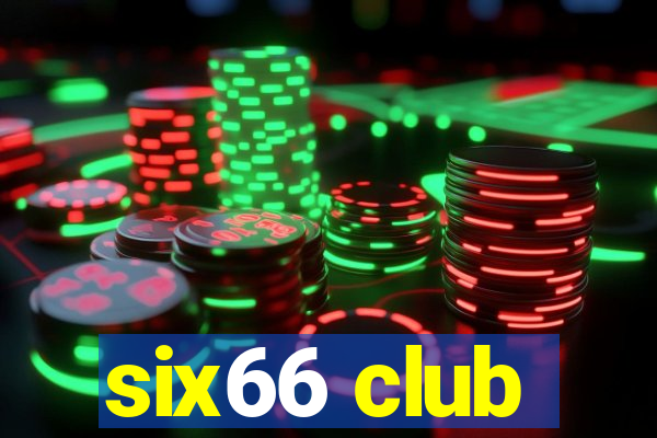 six66 club