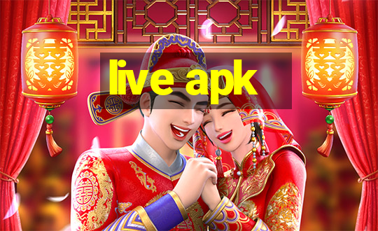 live apk