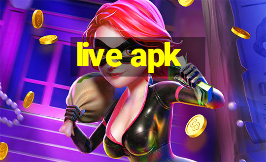 live apk