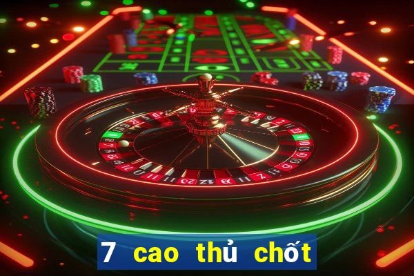 7 cao thủ chốt số mb