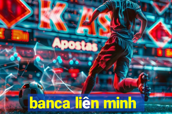 banca liên minh