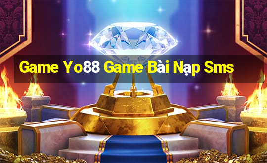 Game Yo88 Game Bài Nạp Sms