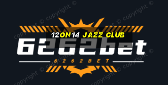 12on14 jazz club