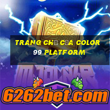 Trang chủ của Color 99 Platform