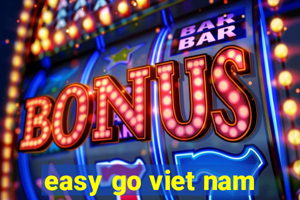 easy go viet nam