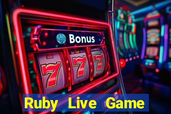 Ruby Live Game Bài 69 Doi Thuong