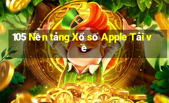 105 Nền tảng Xổ số Apple Tải về