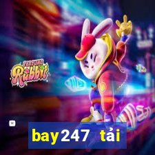 bay247 tải xuống app