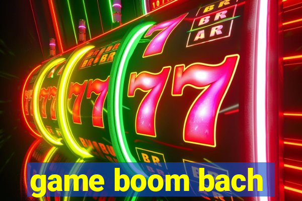 game boom bach