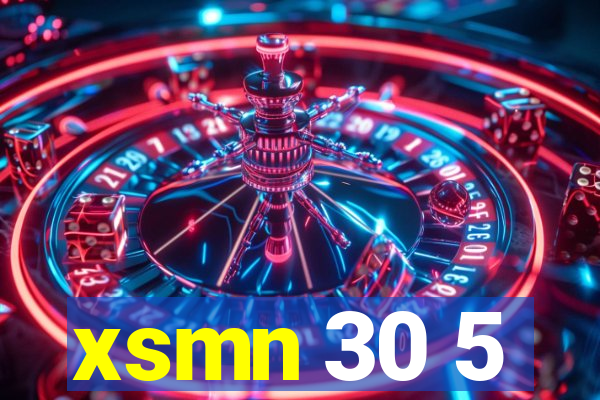 xsmn 30 5