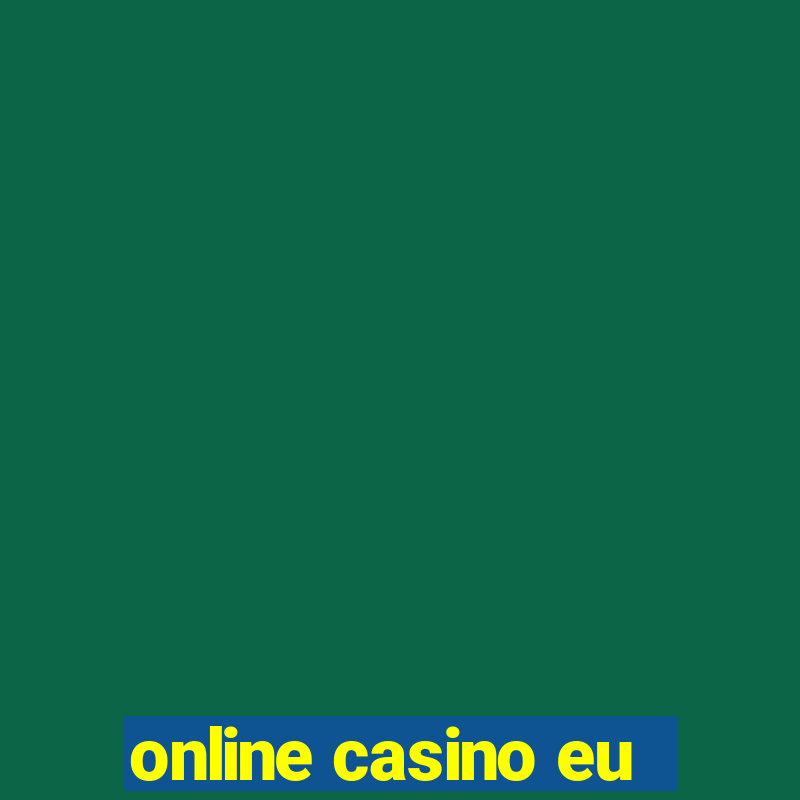 online casino eu