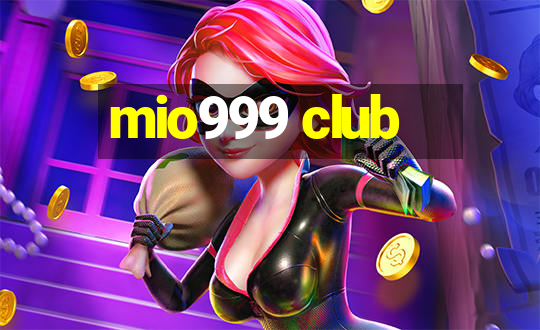 mio999 club