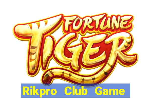 Rikpro Club Game Bài Uống Rượu