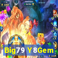 Big79 Y8Gem