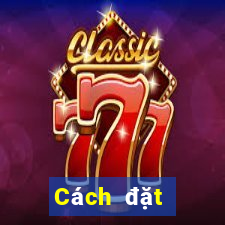 Cách đặt cược XSBD ngày 22