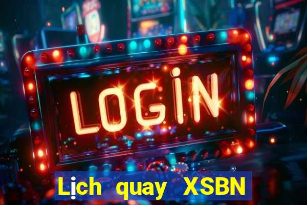 Lịch quay XSBN ngày 27