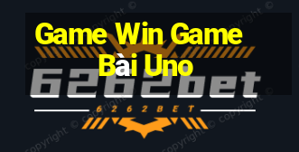 Game Win Game Bài Uno