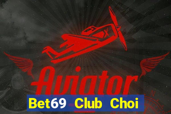 Bet69 Club Choi Game Đánh Bài