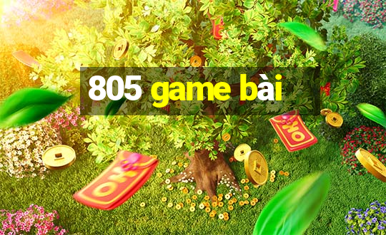 805 game bài