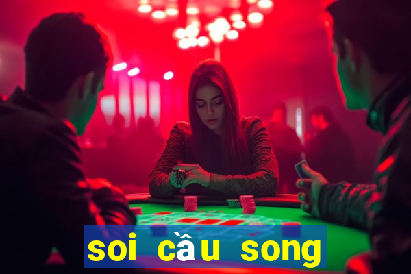 soi cầu song thủ lô hàng ngày