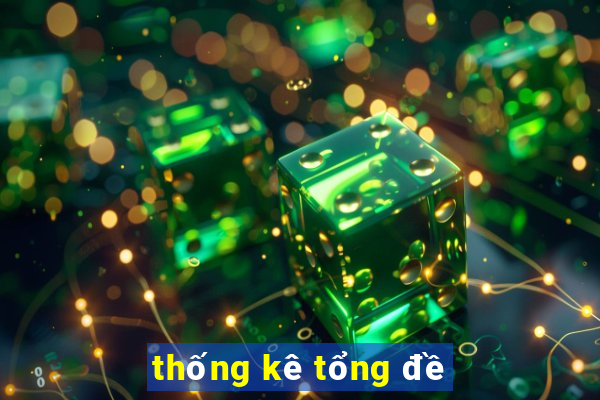 thống kê tổng đề