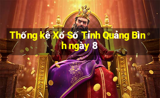 Thống kê Xổ Số Tỉnh Quảng Bình ngày 8