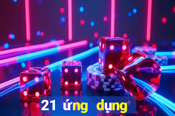 21 ứng dụng xổ số tải về