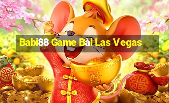 Babi88 Game Bài Las Vegas