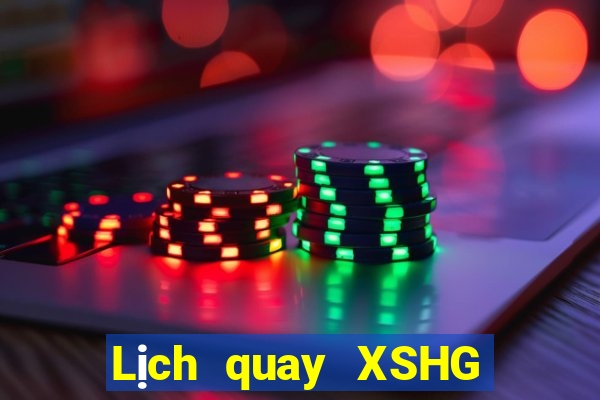 Lịch quay XSHG ngày 24