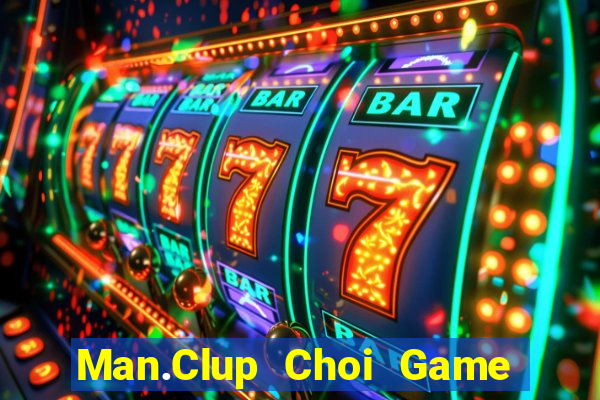 Man.Clup Choi Game Đánh Bài