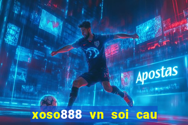 xoso888 vn soi cau mien phi