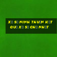 Xổ Số Ninh Thuận Kết Quả Xổ Số Chủ Nhật