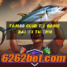 Tam88 Club Tải Game Bài Đổi Thưởng