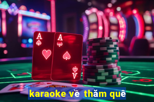 karaoke về thăm quê