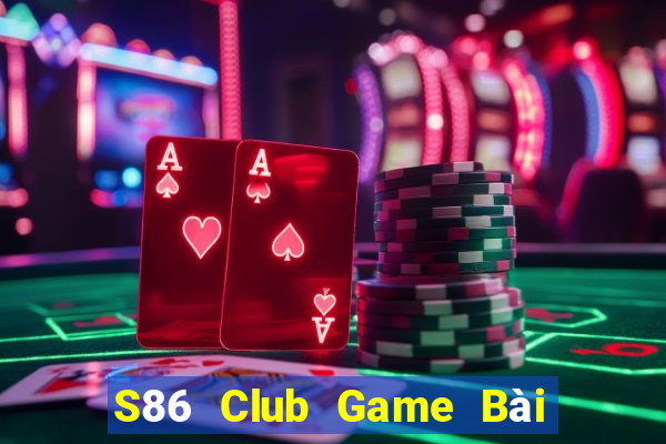 S86 Club Game Bài 888 Casino