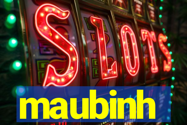 maubinh